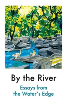 By The River by Various Contributors | 9781914198625