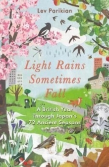Light Rains Sometimes Fall by Lev Parikian | 9781783966387