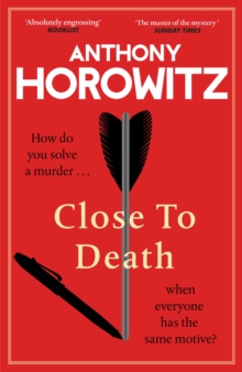 Close to Death by Anthony Horowitz | 9781529904239
