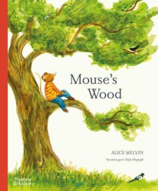 Mouse’s Wood by Alice Melvin | 9780500660171