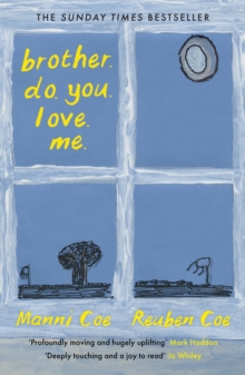 brother.do.you.love.me. by Manni Coe and Reuben Coe | 9781805303060