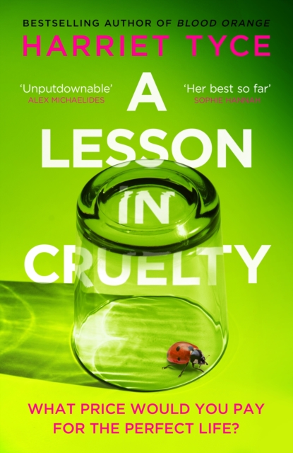 A Lesson in Cruelty by Harriet Tyce | 9781472280121